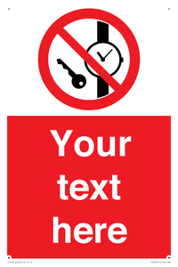 Custom Prohibition No metallic articles or watches